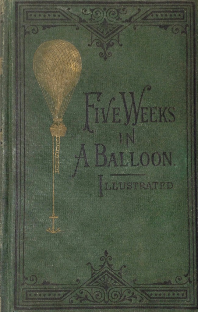 Five Weeks in a Balloon Or, Journeys and Discoveries in Africa by Three Englishm - Jules Verne